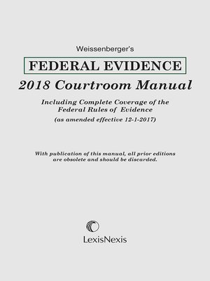 cover image of Weissenberger's Federal Evidence Courtroom Manual